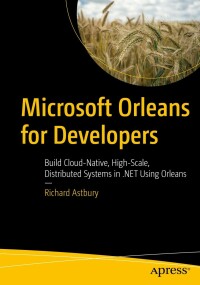Cover image: Microsoft Orleans for Developers 9781484281666