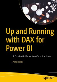 Cover image: Up and Running with DAX for Power BI 9781484281871