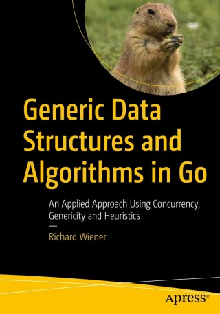 Cover image: Generic Data Structures and Algorithms in Go 9781484281901
