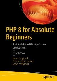 Titelbild: PHP 8 for Absolute Beginners 3rd edition 9781484282045