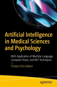 Cover image: Artificial Intelligence in Medical Sciences and Psychology 9781484282168