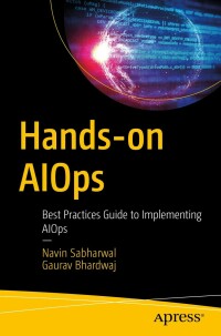 Cover image: Hands-on AIOps 9781484282663