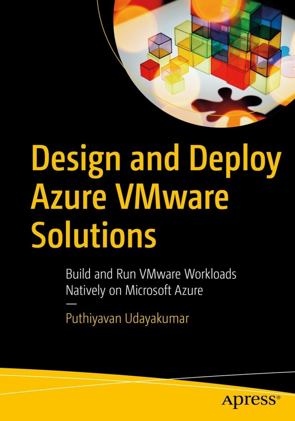 Design and Deploy Azure VMware Solutions Build and Run VMware Workloads Natively on Microsoft Azure