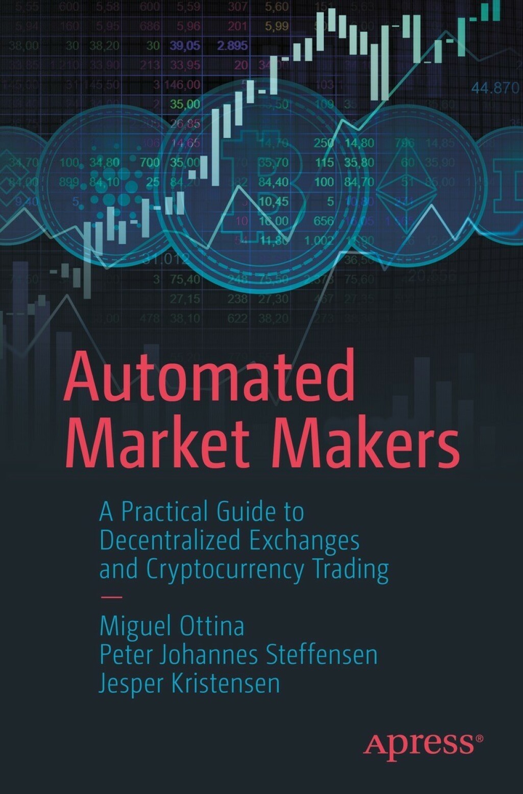 Automated Market Makers A Practical Guide to Decentralized Exchanges and Cryptocurrency Trading