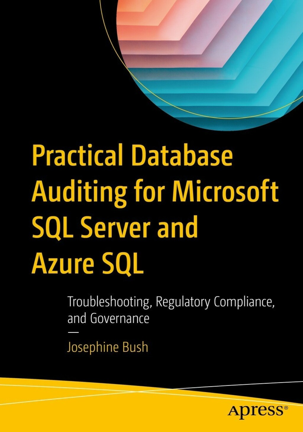 Practical Database Auditing for Microsoft SQL Server and Azure SQL (eBook)