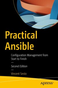 Cover image: Practical Ansible 2nd edition 9781484286425