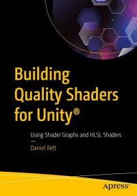 Imagen de portada: Building Quality Shaders for Unity® 9781484286517