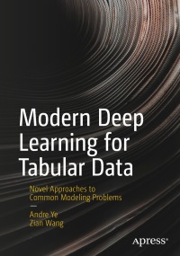 Omslagafbeelding: Modern Deep Learning for Tabular Data 9781484286913