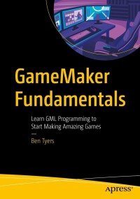 Cover image: GameMaker Fundamentals 9781484287125