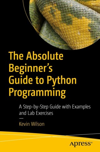 صورة الغلاف: The Absolute Beginner's Guide to Python Programming 9781484287156