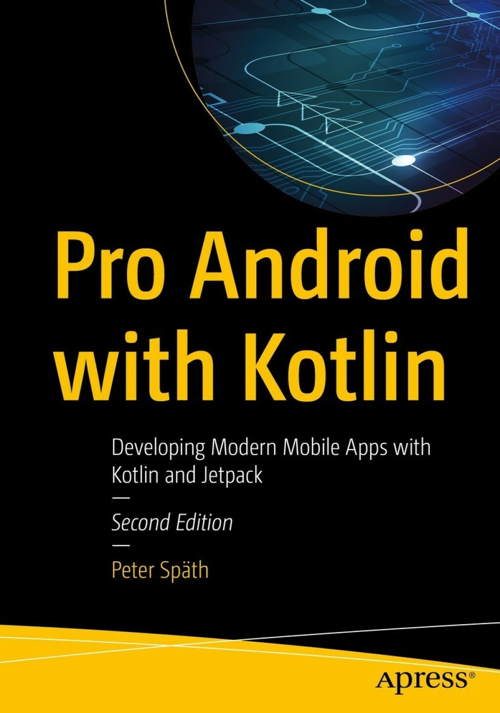 Pro Android with Kotlin Developing Modern Mobile Apps with Kotlin and Jetpack 2nd Edition