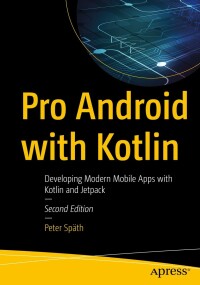 Imagen de portada: Pro Android with Kotlin 2nd edition 9781484287446