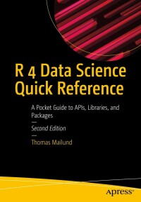 Cover image: R 4 Data Science Quick Reference 2nd edition 9781484287798