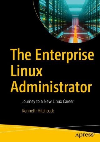 Imagen de portada: The Enterprise Linux Administrator 9781484288009