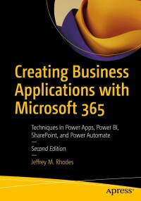 Cover image: Creating Business Applications with Microsoft 365 2nd edition 9781484288221
