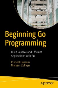 Imagen de portada: Beginning Go Programming 9781484288573