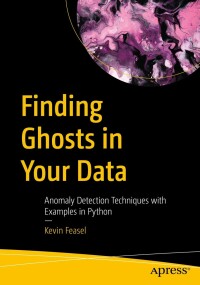 Cover image: Finding Ghosts in Your Data 9781484288696