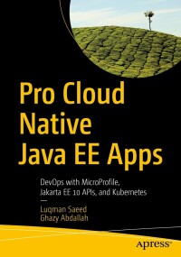 Imagen de portada: Pro Cloud Native Java EE Apps 9781484288993
