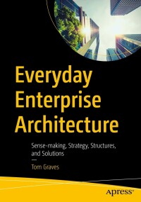 Imagen de portada: Everyday Enterprise Architecture 9781484289037