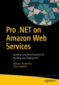 Cover image: Pro .NET on Amazon Web Services 9781484289068