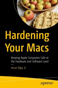 Cover image: Hardening Your Macs 9781484289389