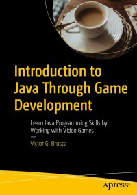 Cover image: Introduction to Java Through Game Development 9781484289501