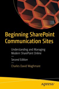 Titelbild: Beginning SharePoint Communication Sites 2nd edition 9781484289594