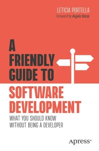 Imagen de portada: A Friendly Guide to Software Development 9781484289686