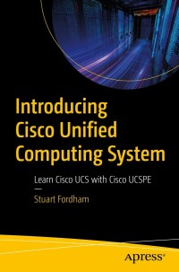 صورة الغلاف: Introducing Cisco Unified Computing System 9781484289853