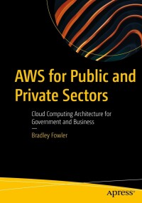 Cover image: AWS for Public and Private Sectors 9781484290477