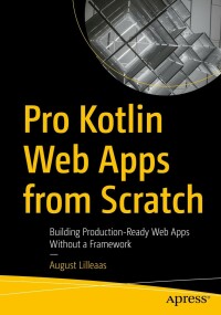 Cover image: Pro Kotlin Web Apps from Scratch 9781484290569