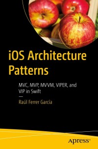 Cover image: iOS Architecture Patterns 9781484290682