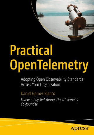 表紙画像: Practical OpenTelemetry 9781484290743
