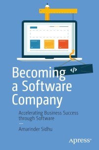 Imagen de portada: Becoming a Software Company 9781484291689