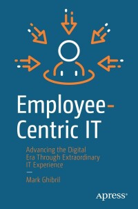 Imagen de portada: Employee-Centric IT 9781484291856