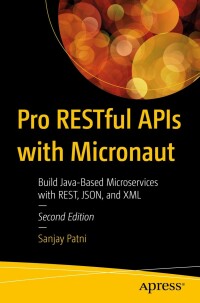 Immagine di copertina: Pro RESTful APIs with Micronaut 2nd edition 9781484291993