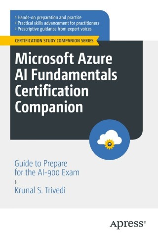 Cover image: Microsoft Azure AI Fundamentals Certification Companion 9781484292204