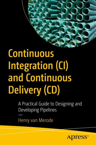 Imagen de portada: Continuous Integration (CI) and Continuous Delivery (CD) 9781484292273