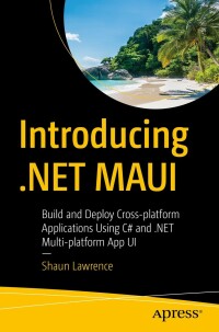 Immagine di copertina: Introducing .NET MAUI 9781484292334