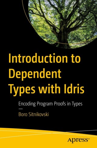 Cover image: Introduction to Dependent Types with Idris 9781484292587