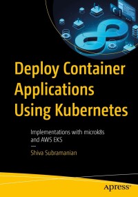 Imagen de portada: Deploy Container Applications Using Kubernetes 9781484292761