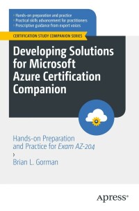 Cover image: Developing Solutions for Microsoft Azure Certification Companion 9781484292990