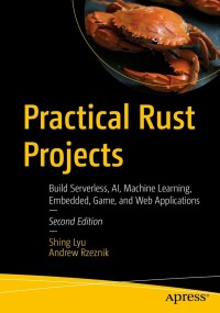 Imagen de portada: Practical Rust Projects 2nd edition 9781484293300