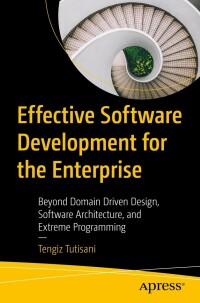 Imagen de portada: Effective Software Development for the Enterprise 9781484293874