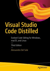 Cover image: Visual Studio Code Distilled 3rd edition 9781484294833