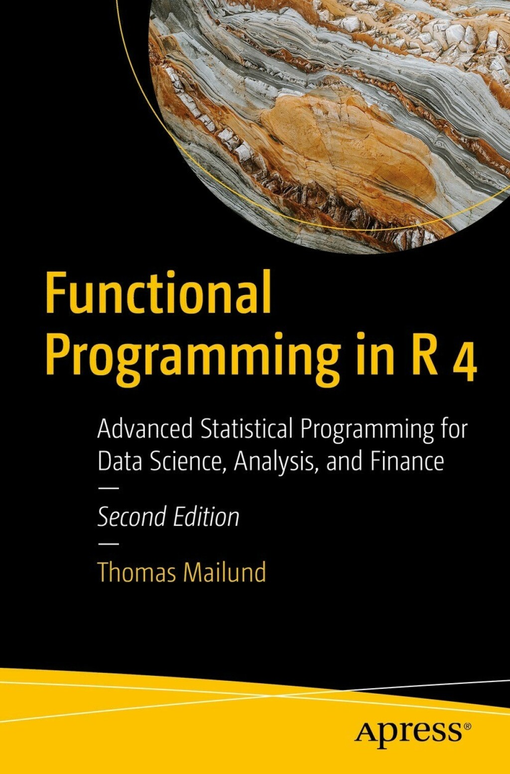 Functional Programming in R 4 Advanced Statistical Programming for Data Science, Analysis, and Finance 2nd Edition