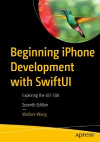 Cover image: Beginning iPhone Development with SwiftUI 7th edition 9781484295403