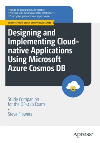 Imagen de portada: Designing and Implementing Cloud-native Applications Using Microsoft Azure Cosmos DB 9781484295465