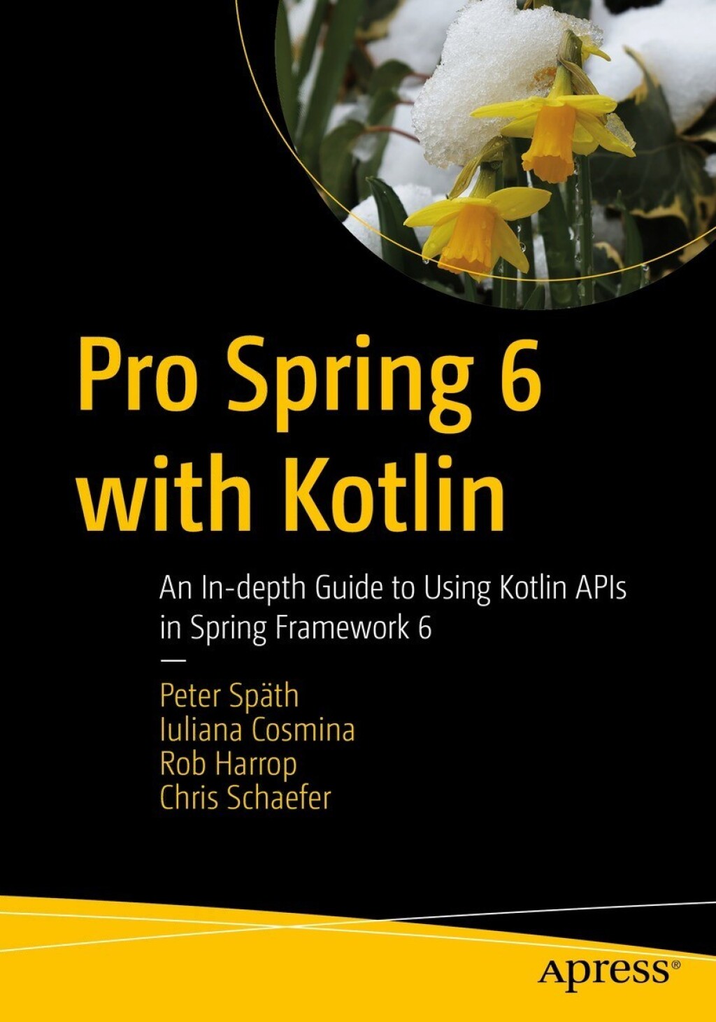 Pro Spring 6 with Kotlin An In-depth Guide to Using Kotlin APIs in Spring Framework 6
