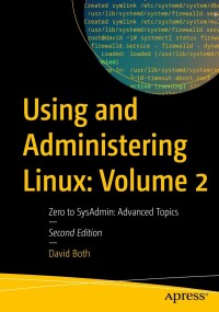 Cover image: Using and Administering Linux: Volume 2 2nd edition 9781484296141